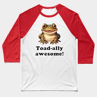 Toad-ally Awesome! Baseball T-Shirt